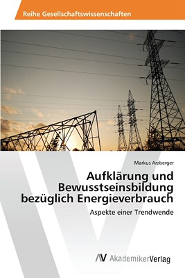 预售 按需印刷Aufkl?rung und Bewusstseinsbildung bezüglich Energieverbrauch德语ger