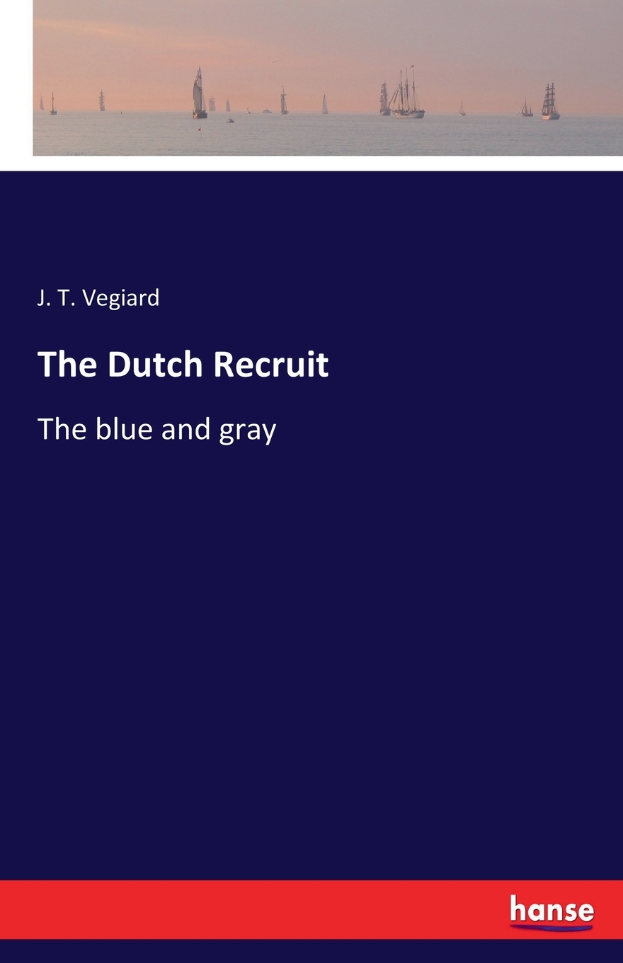 【预售 按需印刷】The Dutch Recruit 书籍/杂志/报纸 文学小说类原版书 原图主图