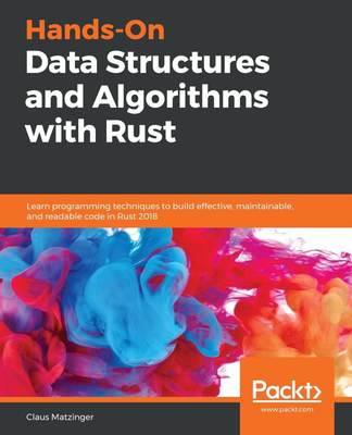 【预售 按需印刷】Hands-On Data Structures and Algorithms with Rust