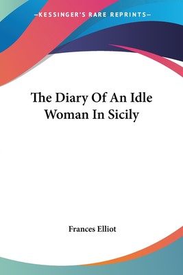 【预售 按需印刷】The Diary Of An Idle Woman In Sicily