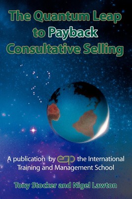 【预售 按需印刷】The Quantum Leap to Payback Consultative Selling