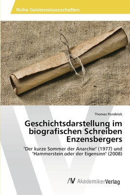 预售 按需印刷Geschichtsdarstellung im biografischen Schreiben Enzensbergers德语ger