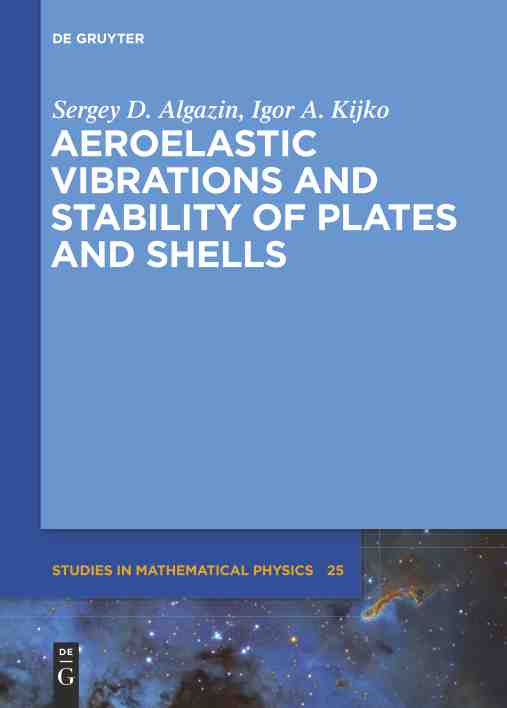 预售按需印刷 Aeroelastic Vibrations and Stability of Plates and Shells