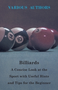 按需印刷 Beginner for Look Tips and Sport 预售 Concise Billiards Hints the Useful with