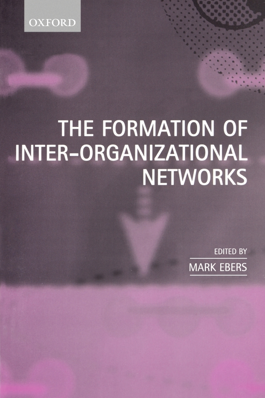 【预售按需印刷】The Formation of Inter-Organizational Networks