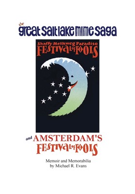 【预售 按需印刷】The Great Salt Lake Mime Saga and Amsterdam s Festival of Fools