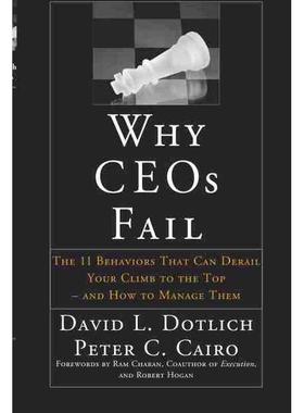 预售 失败的CEO：走向成功过程中有可能出轨的11种行为及管理Why Ceos Fail: The 11 Behaviors That Can Derail Your Climb To Th