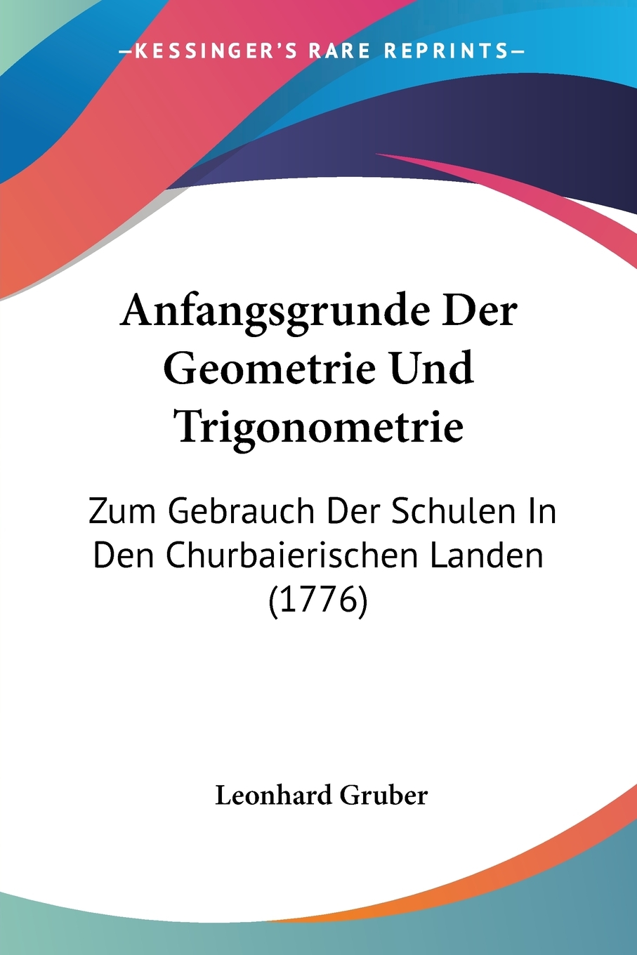 预售按需印刷Anfangsgrunde Der Geometrie Und Trigonometrie德语ger