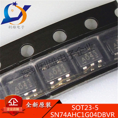 全新原装 SN74AHC1G04DBVR SOT23-5 丝印A04* 逻辑芯片 现货销售
