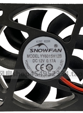 SNOWFAN 6CM 6015 12V双滚珠散热风扇YY6015H12B 12V 0.28A