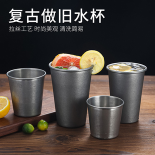 口杯漱口杯啤酒杯子 復(fù)古不銹鋼水杯單層冷飲杯做舊果汁杯茶杯日式