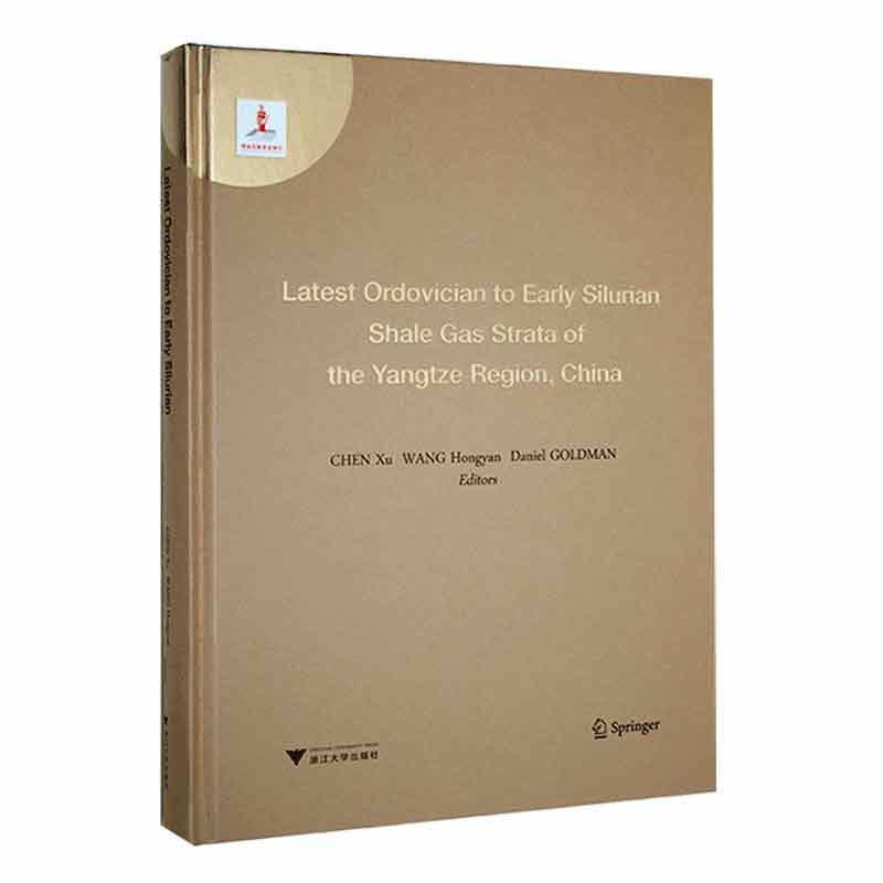 Latest Ordovician to Early Silurian Shale Gas Strata of the Yangtze Region, China陈旭  自然科学书籍
