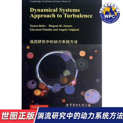 【世图正版】湍流研究中的动力系统方法 Dynamical Systems Approach to Turbulence 9787510046308 世界图书出版公司