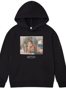 A妹ArianaGrande positions photo hoodie重磅连帽卫衣