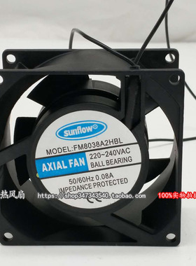 原装sunflow FM8038A2HSL AC220V-240V 0.08A 80*38MM交流风扇