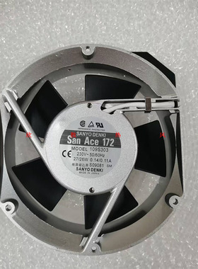 109S303 109S302 304 312 313 全新SANACE172 230V 交流风扇17CM
