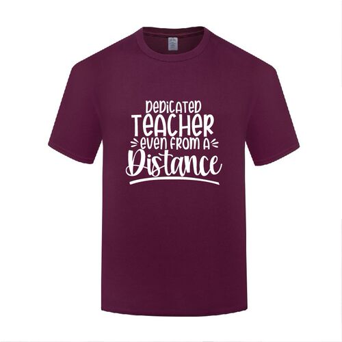 搞笑口号标语T恤男宽松 Dedicated Teacher Even from A Distance