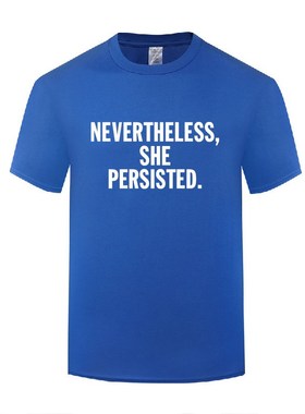 搞笑健身口号标语短袖圆领T恤男宽松 Nevertheless She Persisted