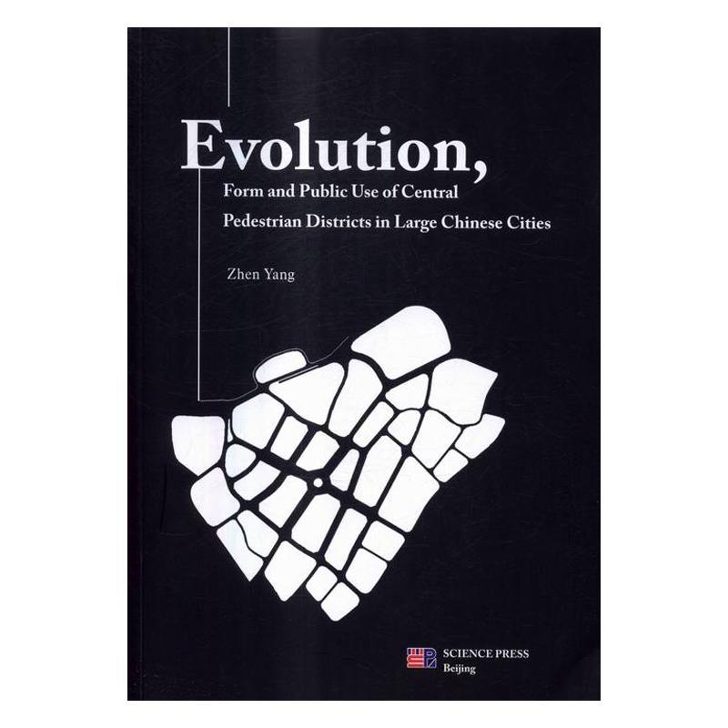 书籍正版 Evolution, from and public use of central pedestrian districts in large Chin  科学出版社 社会科学 9787030494986