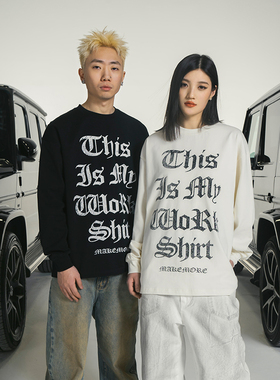 Makemore长袖T恤男春新款哥特WORK字母白色美式宽松纯棉圆领上衣