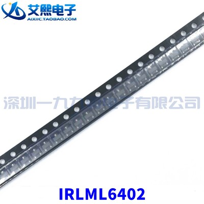 IRLML6402 IRLML0100TRPBF IRLML6246TRPBF 贴片 SOT23 场效应管