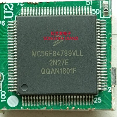 MC56F84789VLL  QFP100封装  微控制器芯片 原装拆机IC 现货 询价
