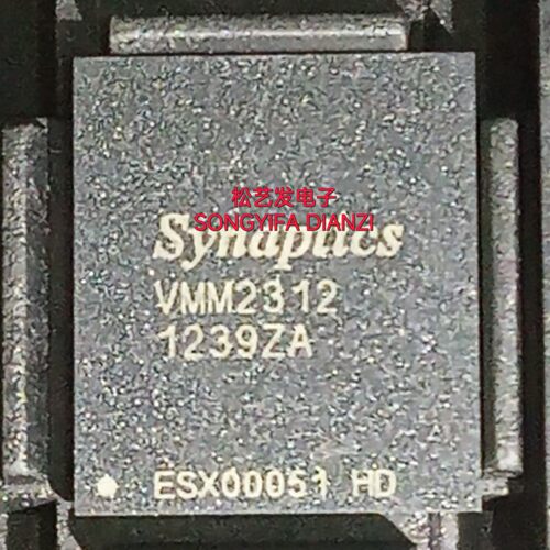 VMM2312 BGA封装 SYNAPTICS  全新原装IC 现货库存 质量保证 询价