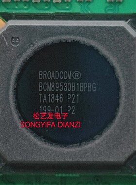 BCM89530B1BPBG  BGA封装  BROADCOM 原装拆机IC 质量保证 询价