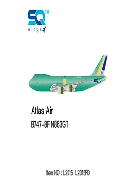 SQ Wings 1:200 Atlas Air 阿特拉斯航空 Boeing 747-8F N863GT