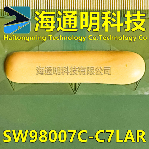 SW98007C-C7LAR原型号 全新卷料TAB COF 现货可拍