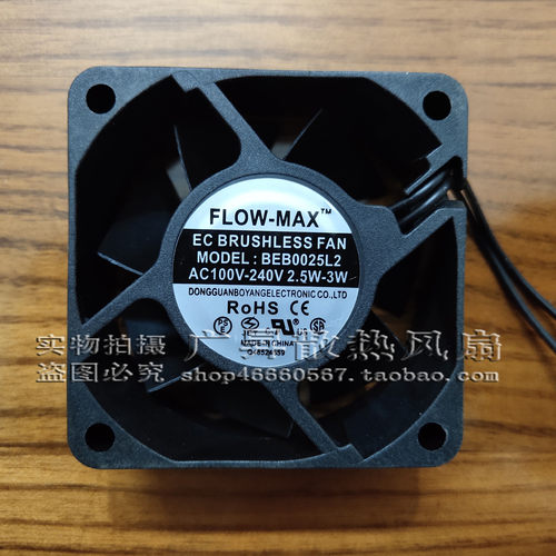 FLOW-MAX BEB0025L2 100V-240V 2.5W -3W 6cm 60*60*25mm散热风扇
