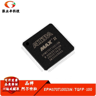 全新进口 EPM570T100I5N 可编程逻辑器件CPLD/FPGA 封装TQFP-100