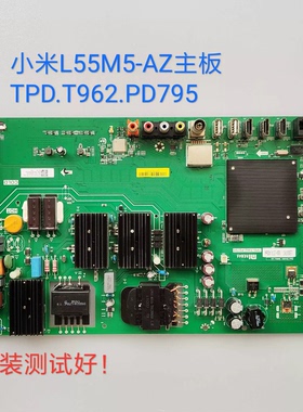 小米 L55M5-AZ 主板 TPD.T962.PD795 LSC550FN11-601