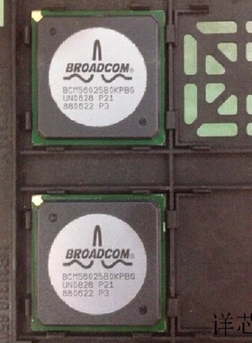 BCM56025B0KPBG全新原装 原厂渠道 咨询下单 保证质量