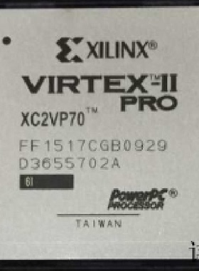 XC2VP70-6FFG1517I全新原装 原厂渠道 咨询下单 保证质量