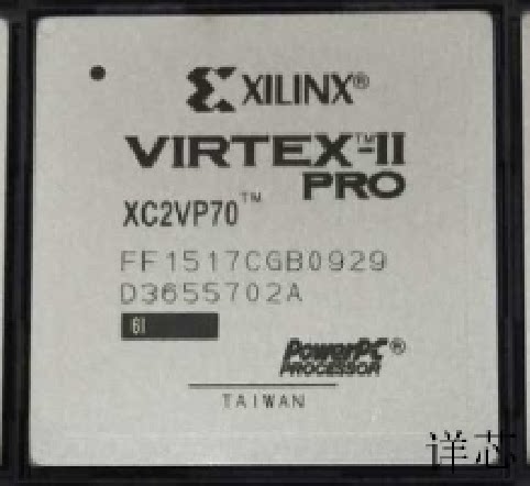 XC2VP70－5FFG1517I  XC2VP70－5FFG1704I XC2VP70－6FFG1517I