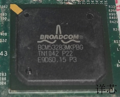 BCM53283MKPBG全新原装 原厂渠道 咨询下单 保证质量