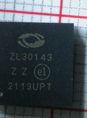 ZL30143GGG2全新原装 原厂渠道 咨询下单 保证质量