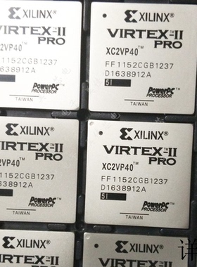 XC2VP40－5FGG676I  XC2VP40－6FFG1148I  XC2VP40－6FFG1152I