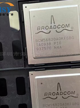 BCM56820A0KFSBG贴片嵌入式BGA封装全新原装现货供应集成电路芯片