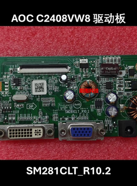 原装 冠捷 AOC C2408VW8 驱动板 236LM00032 主板 SM281CLT-R10.2