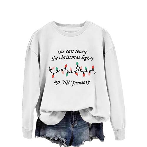 欧美时尚百搭女卫衣we can leave the Christmas lights长袖卫衣