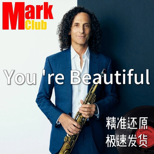 You 're Beautiful 肯尼基 Kenny G 萨克斯谱 伴奏