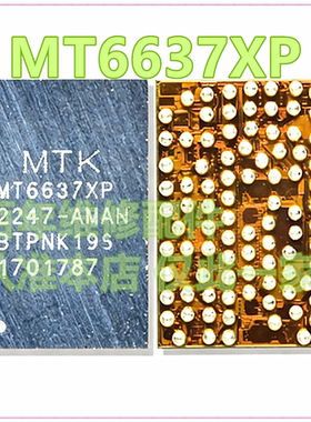 MT6637XP WIFI 6338W显示6685LP/HP 6319DP/KP/AP/NP电源ic 6195W