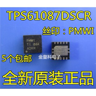 TPS61087DSCR 丝印:PMWI WSON10 全新原装 现货可直拍