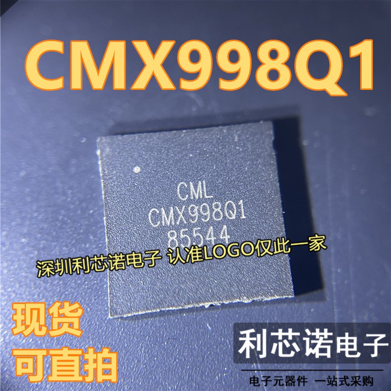 CMX998Q1 QFN64封装 CML Innovati CML CMX998Q1 现货 可直拍