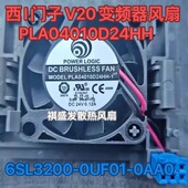 0AA0 0UF01 西I门子PLA04010D24HH V20变频器驱动散热风扇6SL3200