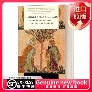 【现货原版书籍】英文原版 A Middle East Mosaic: Fragments of Life, Letters, and History (Modern Library Classics) 中东史