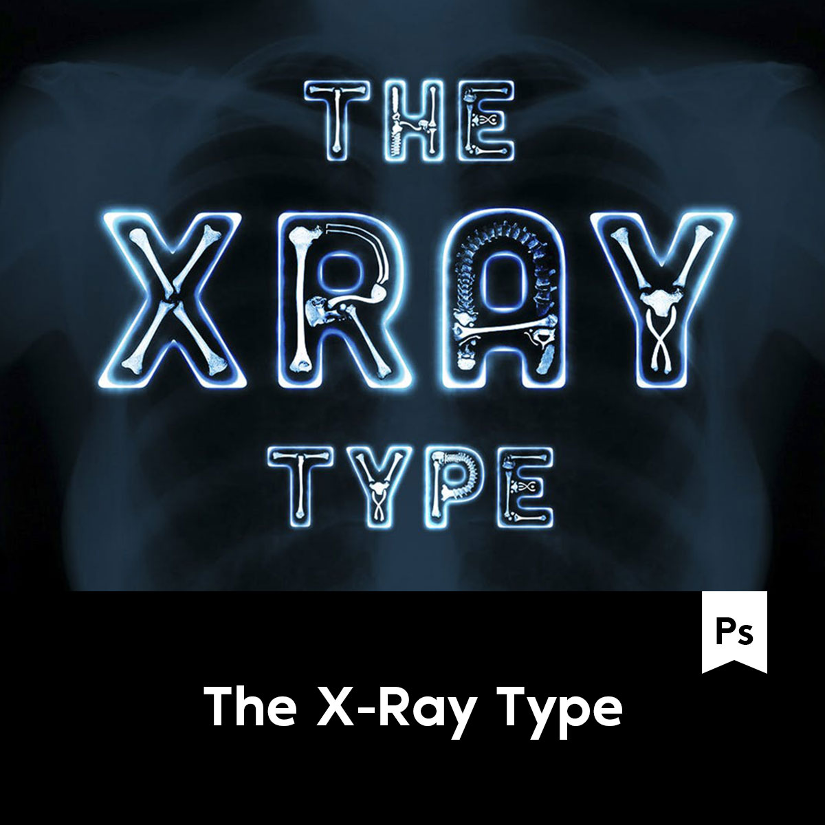 The X-Ray Type X射线样式PSD英文字体设计模板素材 F2020040801