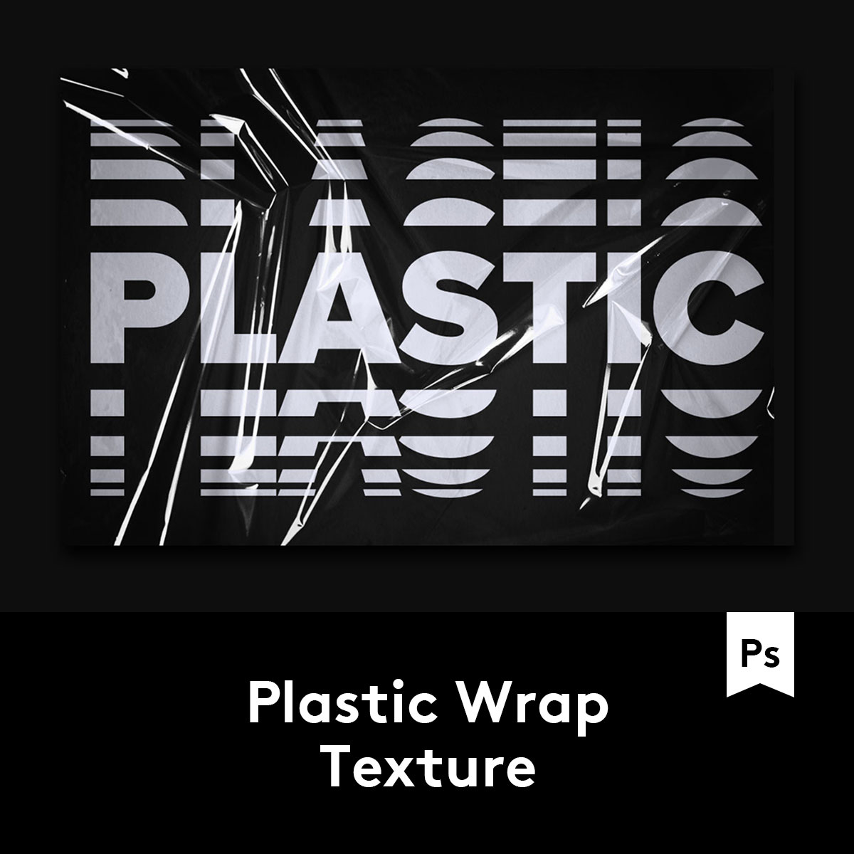 Plastic Wrap Texture 4款褶皱透明塑料包装薄膜样机 M2020063008